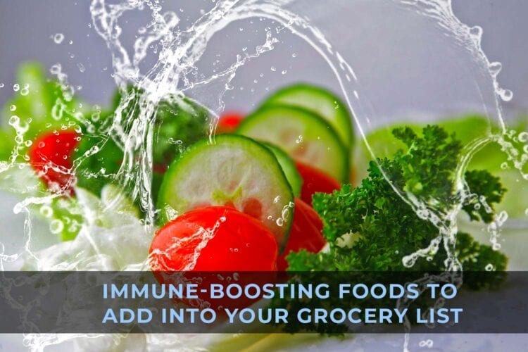 Immune-boosting Foods to Add Into Your Grocery List