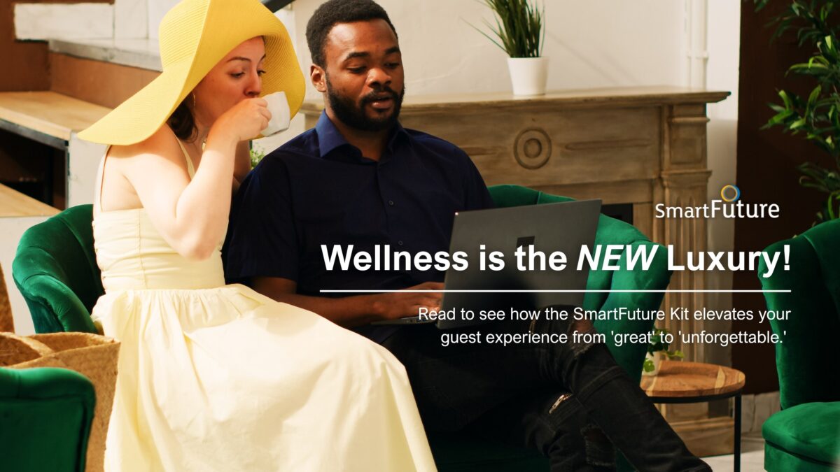 Wellness as Luxury: Smart Kit for Hotels.